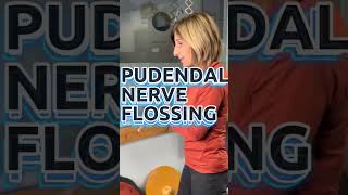 Pudendal Nerve Flossing Exercise 🎉 ⁠ [upl. by Ulyram161]