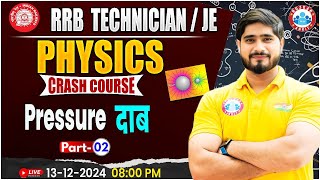 RRB Technician Science  Pressure Class 2  RRB JE Physics For Railway Exams by Dharmendra Sir [upl. by Atarman]