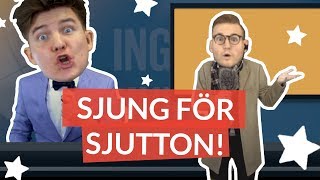 SJUNG FÖR SJUTTON  Musikvideo [upl. by Anoiuq]