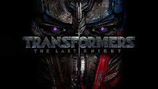 TRANSFORMERS 5 THE LAST KNIGHT  Full Original Soundtrack OST [upl. by Albertson27]