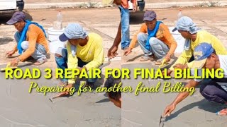 ROAD 3 REPAIR FOR FINAL BILLING [upl. by Spearing]