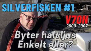 Silverfisken 1 – Byter halvljus på V70N 20002007 [upl. by Manouch]