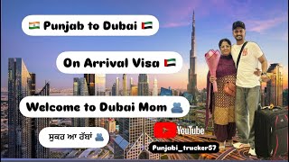 Welcome to Dubai Mom  On arrival visa from Dubai 🇦🇪 first Tour mata ji da [upl. by Nhguaval]