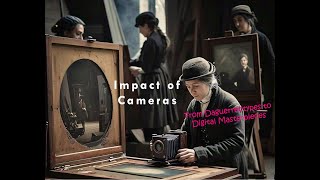 The Evolution and Impact of Cameras From Daguerreotypes to Digital Masterpieces [upl. by Philips]