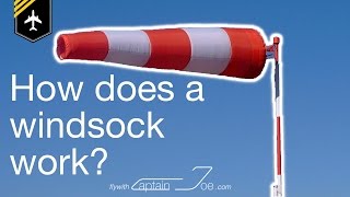 How does a windsock work Answer by CAPTAIN JOE [upl. by Esnofla]