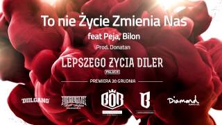 09 Paluch quotTo nie życie zmienia nasquot ft Peja Bilon prod Donatan [upl. by Faubion716]