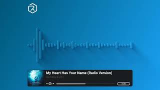 My Heart Has Your Name Radio Version  Alan Fullmer amp Lyd14 [upl. by Selokcin]