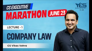 Company Law MARATHON for June 23 Part 1  CS Executive Marathon for June 23  CS Vikas Vohra [upl. by Niatirb286]