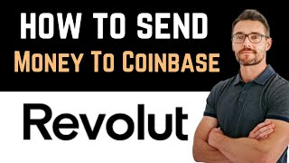 ✅ How To Send Money From Revolut To Coinbase Full Guide [upl. by Mima843]