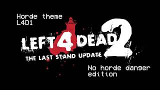 L4D2 Last Stand Update  TLS new horde theme No horde danger edition [upl. by Alad52]