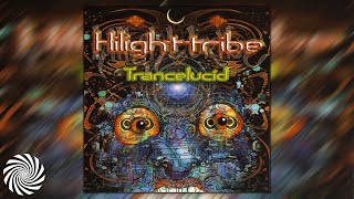 Hilight Tribe  Trancelucid Full AlbumPsytrance [upl. by Inad]