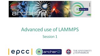 ARCHER2 Advanced use of LAMMPS Session 1 [upl. by Amada]