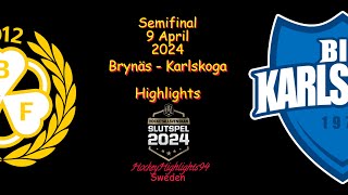 SEMIFINAL  BRYNÄS VS KARLSKOGA  9 APRIL 2024  HIGHLIGHTS  HOCKEYALLSVENSKAN [upl. by Seldon]