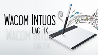 Wacom Intuos Drawing Tablet  Lag Fix [upl. by Annasiul]