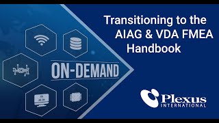 Transitioning to the AIAG amp VDA FMEA Handbook  Plexus International [upl. by Ibur]