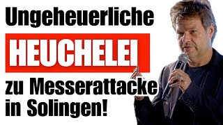 Unfassbare Heuchelei nach Messerattacke in Solingen – Ideologische Doppelmoral entlarvt [upl. by Lovato]