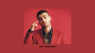 ZAYN  Entertainer 1 Hour [upl. by Abra]