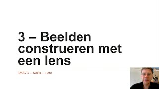 3MAVO  NaSk  Licht 3  Beelden construeren met een lens [upl. by Engis]