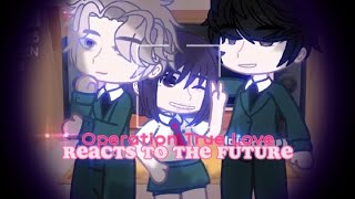 Past Operation True Love  Reacts to the Future  xoxo Alice [upl. by Farand362]