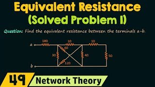 Equivalent Resistance Solved Problem 1 [upl. by Zoie]