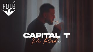 Capital T  Pi Raki [upl. by Nigle602]