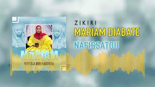 Zikiri Mariam Diabate  Seida Nafissatou Haiadara [upl. by Ardiekal]