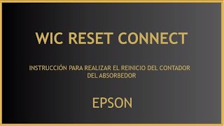 Instrucción para reiniciar el contador del absorbedor en impresoras Epson con Wic Reset Connect [upl. by Hekking551]