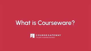 What is Courseware  CourseGateway [upl. by Godderd]