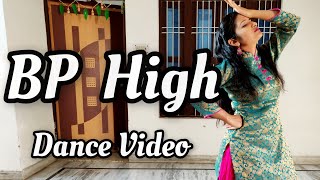 BP High Dance  Renuka Panwar New Song  Pranjal Dahiya  Aman Jaji  Dance Video by Monika Sain [upl. by Roosevelt]