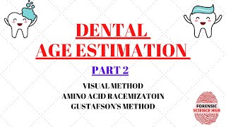 Dental age estimation  Forensics  Gustafsons method  Visual method  Amino acid racemization [upl. by Neb]