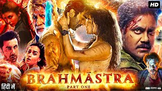 Brahmastra Full Movie  Ranbir Kapoor Alia Bhatt Amitabh Bachchan Nagarjuna  Facts amp Review [upl. by Om]