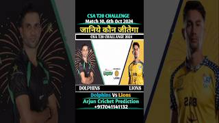 CSA T20 CHALLENGE 2024 MATCH 10 DOLPHINS VS LIONS PREDICTION  dolphinsVsLions csat20 shorts [upl. by Ilona]