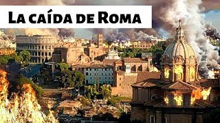 La CAÍDA del IMPERIO ROMANO Causas y consecuencias [upl. by Anot]