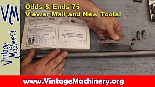 Odds amp Ends 75 Viewer Mail and New Tools [upl. by Ykcir]