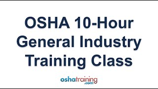 OSHA 10 Hour General Industry Training [upl. by Attiuqal180]