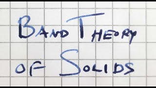 The band theory of solids from the view of a tight binding model Video 11 of 13 [upl. by Sixel]