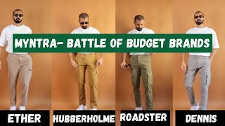 Myntra haul Battle of budget brand Cargos Roadster Vs Ether Vs Highlander Vs Dennis Lingo [upl. by Weixel]