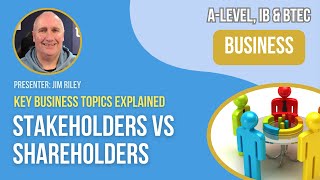 Stakeholders vs Shareholders  ALevel IB amp BTEC Business [upl. by Sessler132]