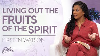 Kirsten Watson How to Practically Act Out the Fruits of the Spirit  Better Together on TBN [upl. by Yema]