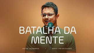 Batalha da mente  Deive Leonardo [upl. by Nasar201]