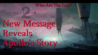 Apollos Story REVEALED In NEW Secret Message  Destiny 2  Final Shape [upl. by Aminta]