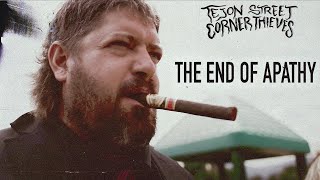 Tejon Street Corner Thieves  The End of Apathy Official Music Video [upl. by Eneliak310]