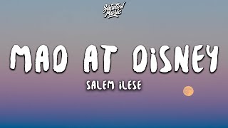 salem ilese  Mad at Disney Lyrics [upl. by Amick256]