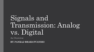 Signals and Transmission Analog vs Digital [upl. by Fabiola]