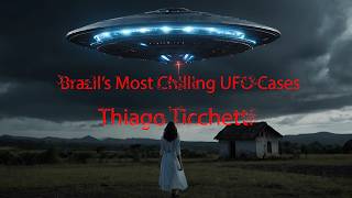 Exploring Brazil’s Most Chilling UFO Cases with Thiago Ticchetti ufo uap brazil nhi latest [upl. by Rozelle]