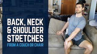 Back Neck amp Shoulder Stretches from Couch or Chair [upl. by Mil]