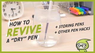 How To Revive A quotDryquot Pen  Storing Pens  Other Pen Hacks [upl. by Shayne337]