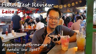 Review Leica DLux 7 di pasar malam kuliner Tangerang [upl. by Bain]