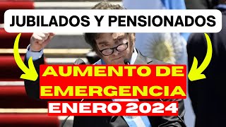 🛑 ATENCIÓN❗ AUMENTO de EMERGENCIA para ENERO de 2024 💸 MILEI 💸 Para JUBILADOS y PENSIONADOS de ANSES [upl. by Nauq995]