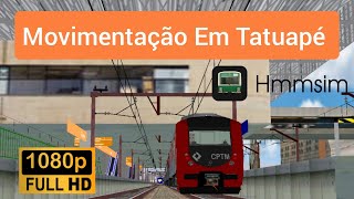 HMMSIM2 MOVIMENTAÇÃO DE TRENS NA ESTAÇÃO TATUAPÉ L12 L11 E L3 [upl. by Stefanie]